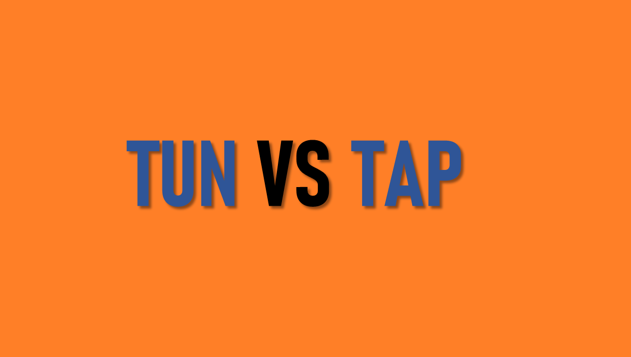 OpenVPN TUN vs TAP
